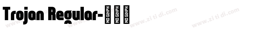 Trojan Regular字体转换